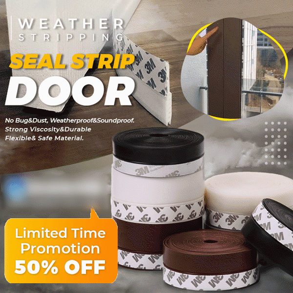 Weather Stripping Door Seal Strip（Limited Time Promotion-50% OFF）